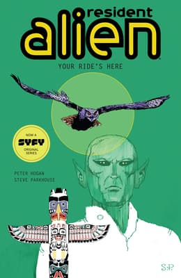 Resident Alien, Volume 6: Your Ride's Here