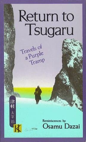 Return to Tsugaru: Travels of a Purple Tramp