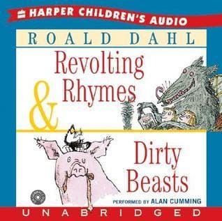 Revolting Rhymes & Dirty Beasts