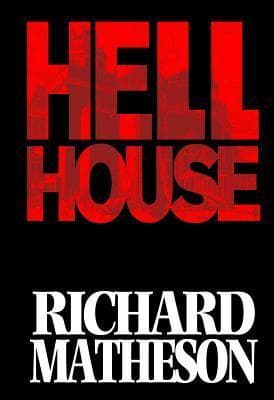 Richard Matheson’s Hell House