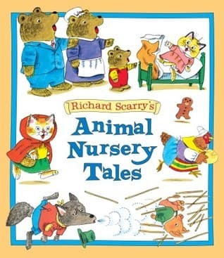 Richard Scarry's Animal Nursery Tales