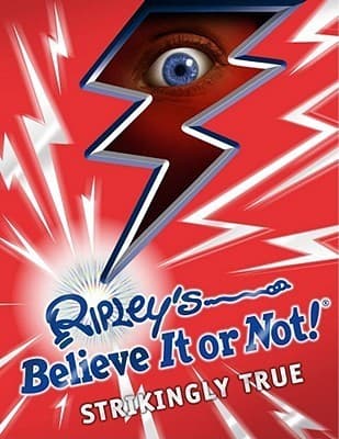 Ripley's Believe It or Not! Strikingly True