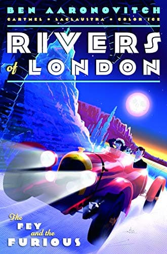 Rivers of London: The Fey and the Furious #3