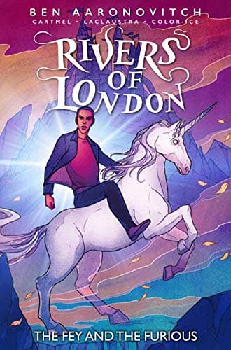 Rivers of London: The Fey And The Furious #4