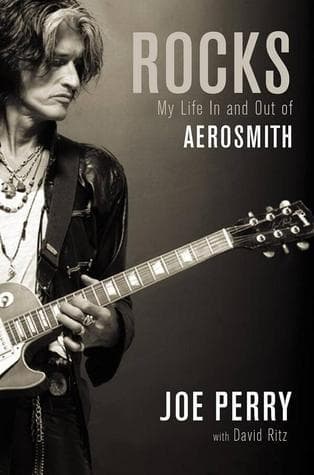 Rocks: My Life In and Out of Aerosmith