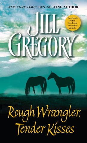 Rough Wrangler, Tender Kisses: A Novel