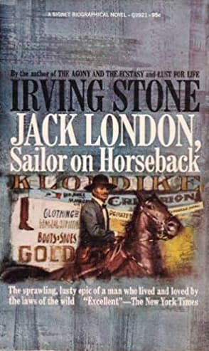 Sailor on Horseback: Jack London