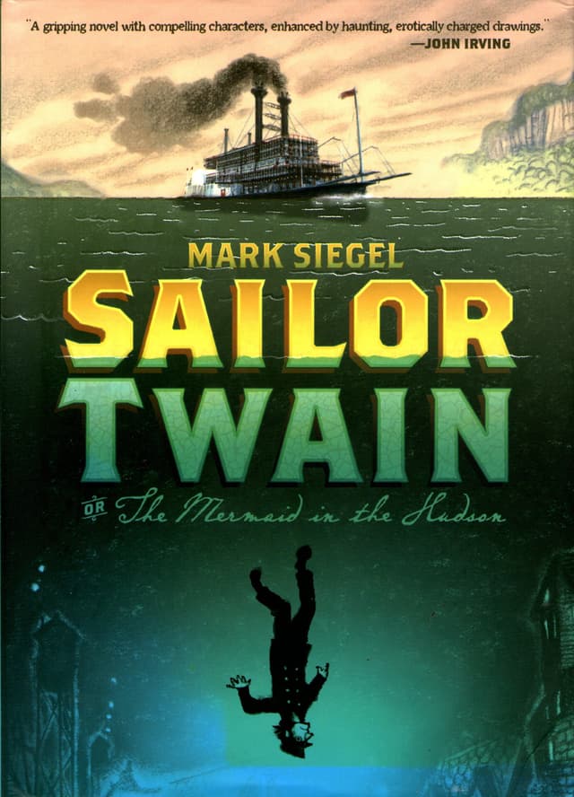 Sailor Twain: Or: The Mermaid in the Hudson