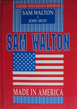 Sam Walton: Made In America