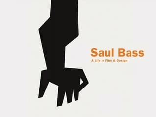 Saul Bass: A Life in Film and Design