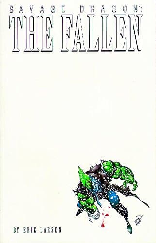 Savage Dragon, Vol. 3: The Fallen
