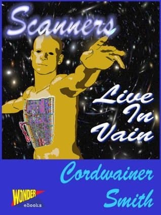 Scanners Live in Vain
