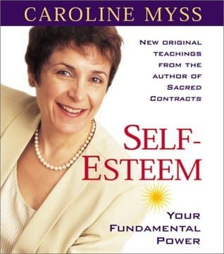 Self-Esteem: Your Fundamental Power