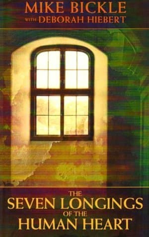 Seven Longings of the Human Heart