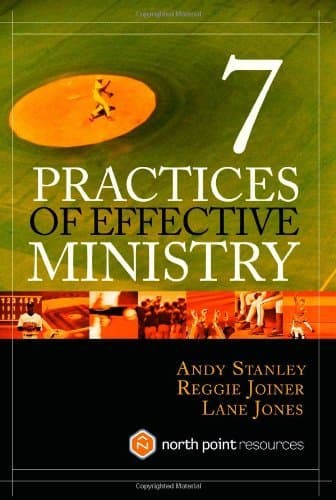 Seven Practices of Effective Ministry