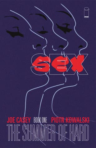 Sex, Book One: The Summer of Hard