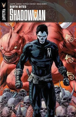 Shadowman, Volume 1: Birth Rites