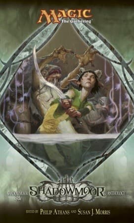 Shadowmoor: Shadowmoor Cycle Anthology, Book I