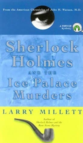 Sherlock Holmes and the Ice Palace Murders