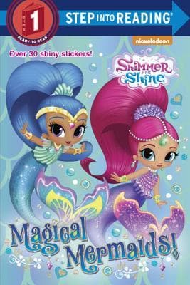 Shimmer and Shine: Magical Mermaids!