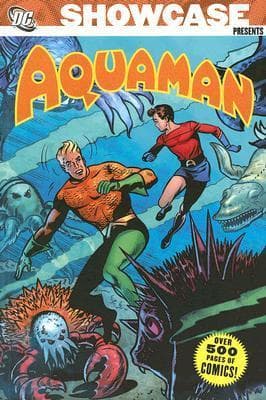 Showcase Presents: Aquaman, Vol. 1