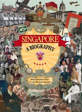 Singapore: A Biography