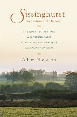 Sissinghurst: An Unfinished History