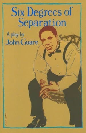 Six Degrees of Separation: A Play