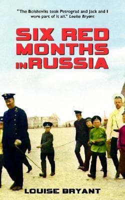 Six Red Months in Russia