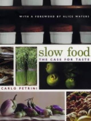 Slow Food: The Case for Taste