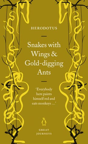 Snakes with Wings and Gold-digging Ants