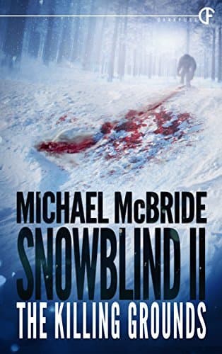 Snowblind II: The Killing Grounds
