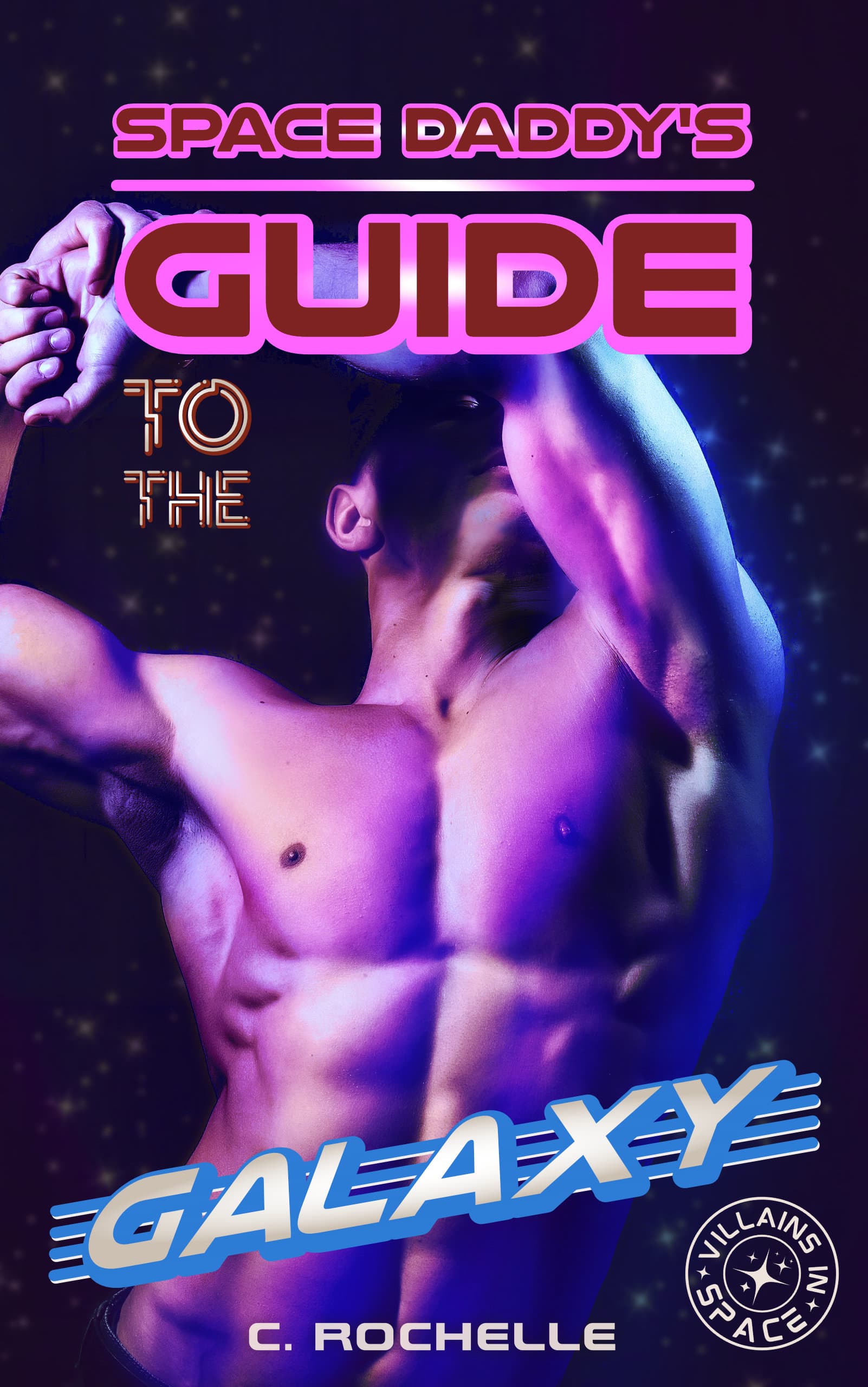 Space Daddy's Guide to the Galaxy