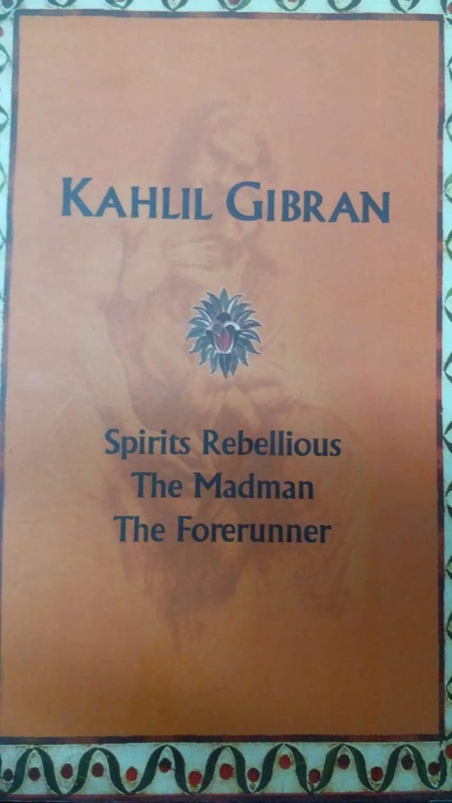Spirits Rebellious / The Madman/  The Forerunner