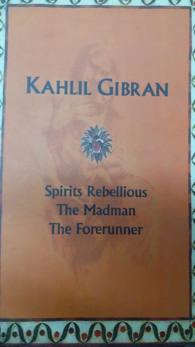 Spirits Rebellious / The Madman/  The Forerunner