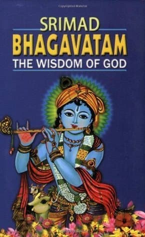 Srimad Bhagavatam: The Wisdom of God