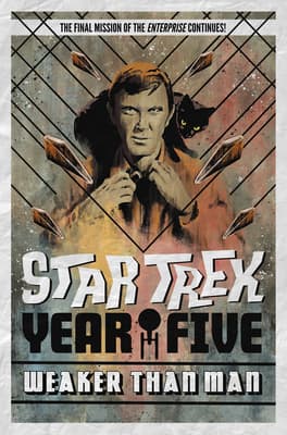 Star Trek: Year Five, Book 3: Weaker than Man