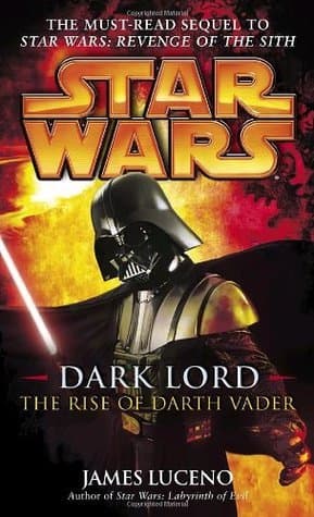 Star Wars: Dark Lord - The Rise of Darth Vader