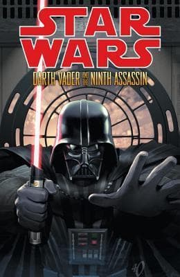 Star Wars: Darth Vader and the Ninth Assassin