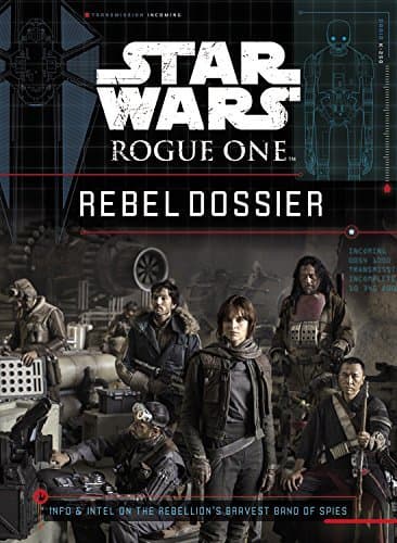 Star Wars Rogue One Rebel Dossier