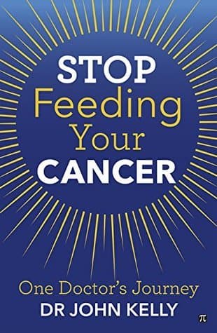 Stop Feeding Your Cancer