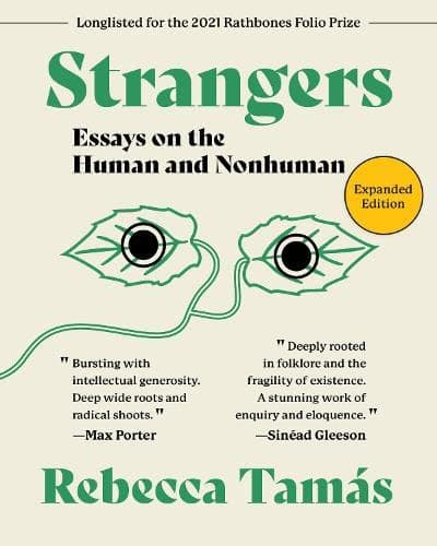 Strangers: Essays on the Human and Nonhuman