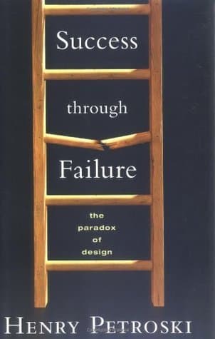 Success through Failure: The Paradox of Design