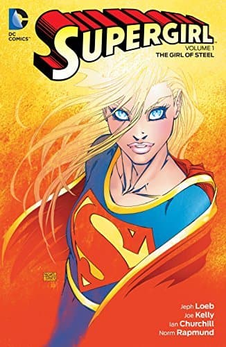 Supergirl, Vol. 1: The Girl of Steel