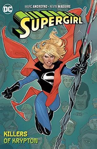 Supergirl, Volume 1: Killers of Krypton