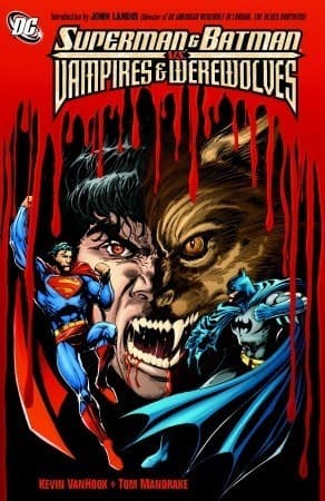 Superman and Batman Vs. Vampires and Werewolves