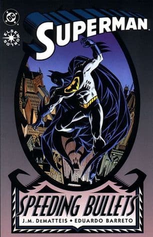 Superman: Speeding Bullets