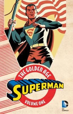 Superman: The Golden Age, Vol. 1
