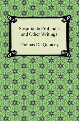 Suspiria De Profundis and Other Writings