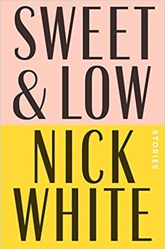 Sweet and Low: Stories